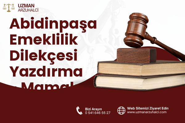 Abidinpaşa Emeklilik Dilekçesi Yazdırma - Mamak