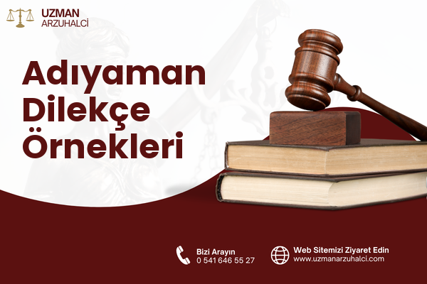 Adıyaman Dilekçe Örnekleri