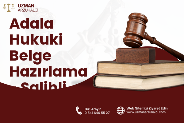 Adala Hukuki Belge Hazırlama - Salihli