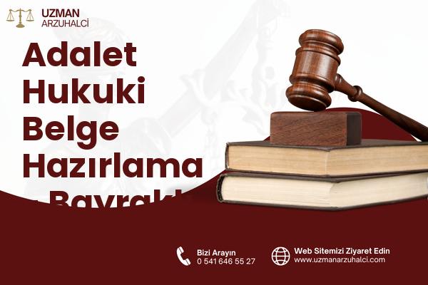 Adalet Hukuki Belge Hazırlama - Bayraklı