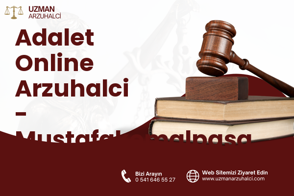 Adalet Online Arzuhalci - Mustafakemalpaşa