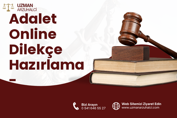 Adalet Online Dilekçe Hazırlama - Merkezefendi
