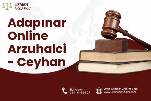 Adapınar Online Arzuhalci - Ceyhan