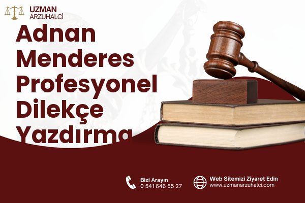 Adnan Menderes Profesyonel Dilekçe Yazdırma - Taşlıçay