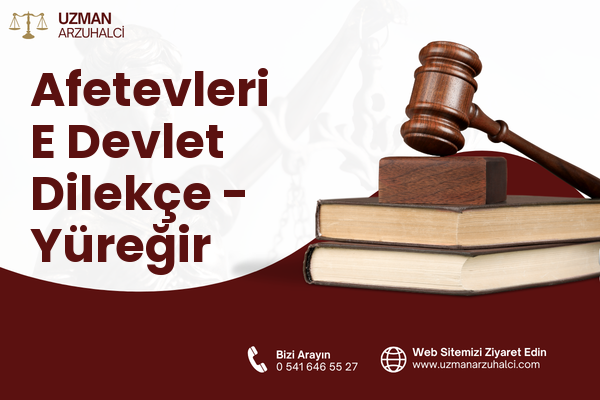 Afetevleri E Devlet Dilekçe - Yüreğir