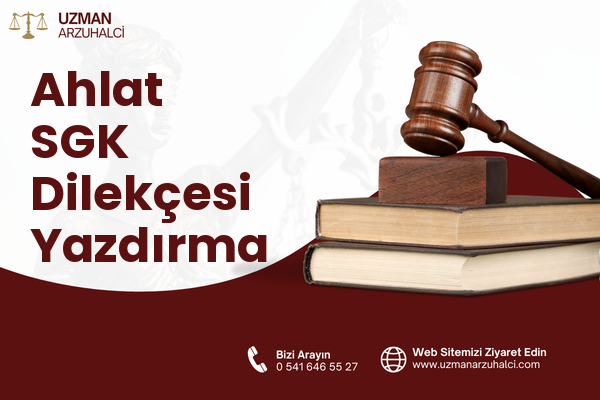Ahlat SGK Dilekçesi Yazdırma