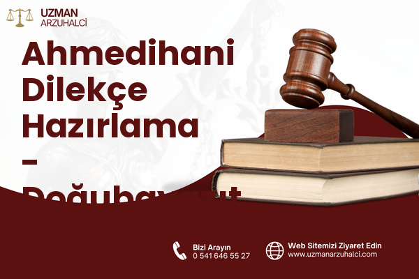 Ahmedihani Dilekçe Hazırlama - Doğubayazıt