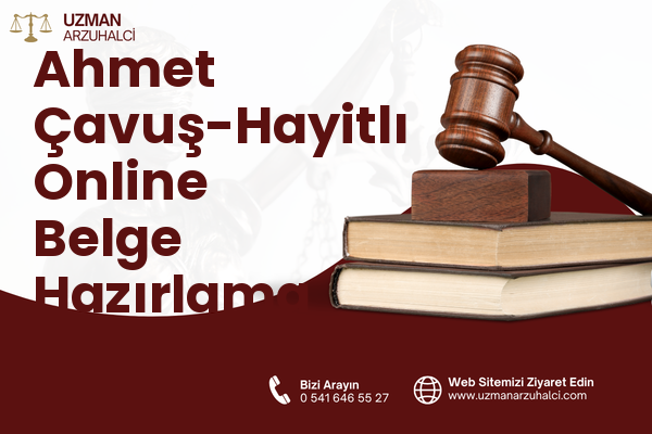Ahmet Çavuş-Hayitlı Online Belge Hazırlama - Milas