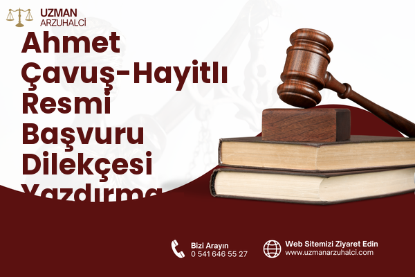 Ahmet Çavuş-Hayitlı Resmi Başvuru Dilekçesi Yazdırma - Milas