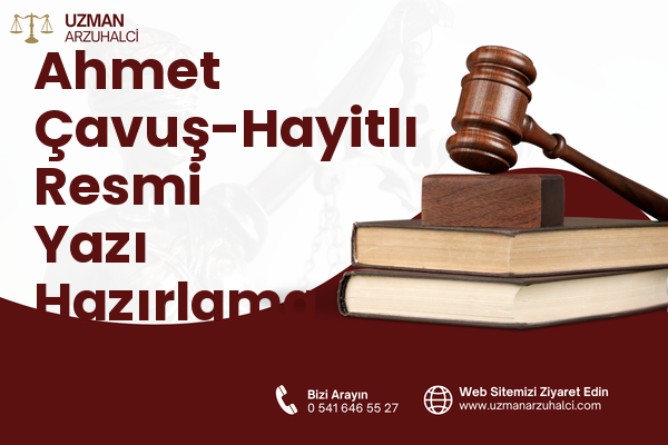 Ahmet Çavuş-Hayitlı Resmi Yazı Hazırlama - Milas