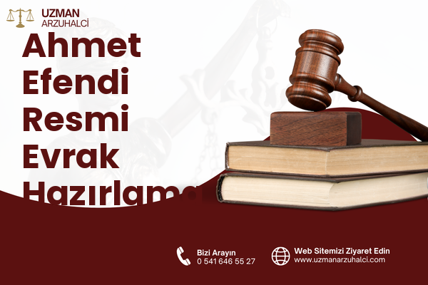 Ahmet Efendi Resmi Evrak Hazırlama - Çiğli