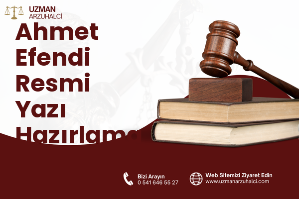 Ahmet Efendi Resmi Yazı Hazırlama - Çiğli