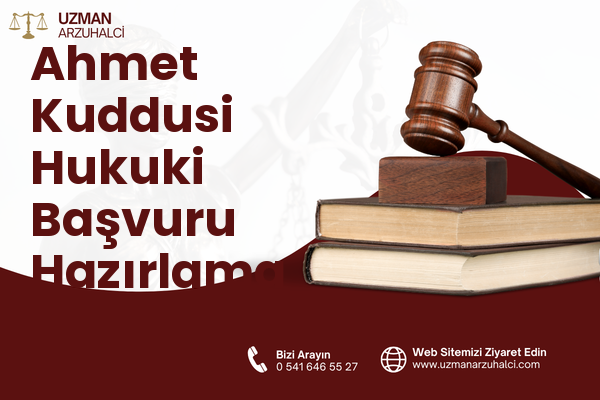 Ahmet Kuddusi Hukuki Başvuru Hazırlama - Bor