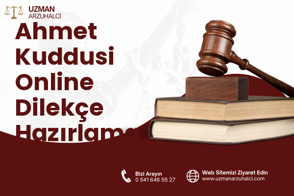 Ahmet Kuddusi Online Dilekçe Hazırlama - Bor