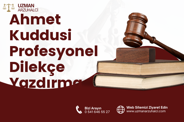 Ahmet Kuddusi Profesyonel Dilekçe Yazdırma - Bor
