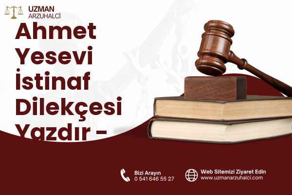 Ahmet Yesevi İstinaf Dilekçesi Yazdır - Pendik