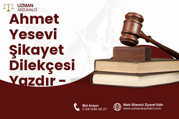 Ahmet Yesevi Şikayet Dilekçesi Yazdır - Pendik
