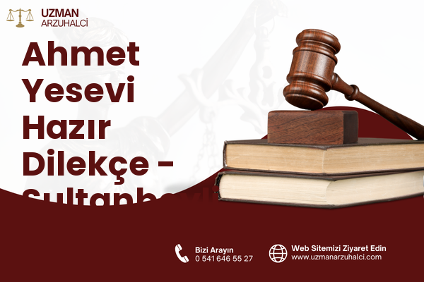 Ahmet Yesevi Hazır Dilekçe - Sultanbeyli