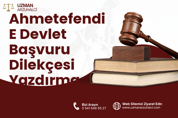 Ahmetefendi E Devlet Başvuru Dilekçesi Yazdırma - Sorgun