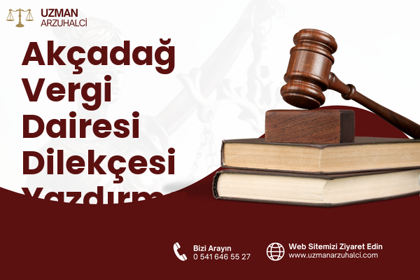 Akçadağ Vergi Dairesi Dilekçesi Yazdırma