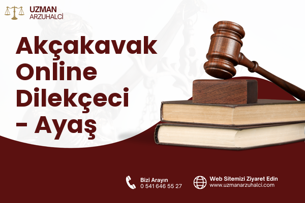 Akçakavak Online Dilekçeci - Ayaş