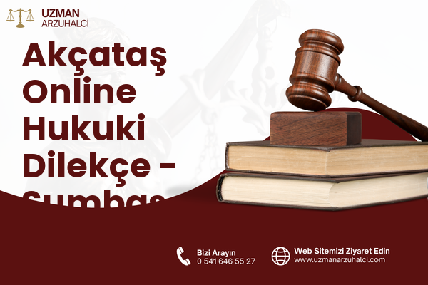 Akçataş Online Hukuki Dilekçe - Sumbas