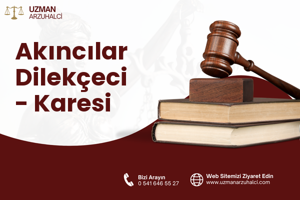 Akıncılar Dilekçeci - Karesi