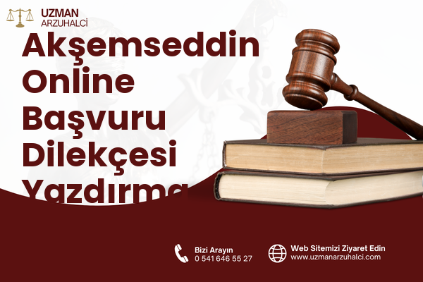 Akşemseddin Online Başvuru Dilekçesi Yazdırma - Merkez