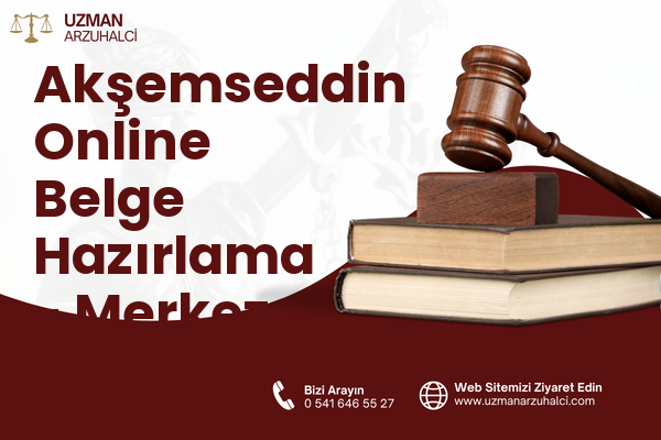 Akşemseddin Online Belge Hazırlama - Merkez