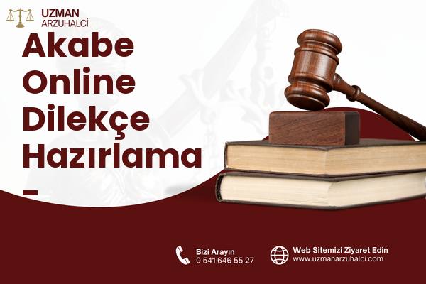 Akabe Online Dilekçe Hazırlama - Eyyübiye