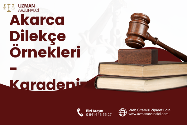 Akarca Dilekçe Örnekleri - Karadeniz Ereğli