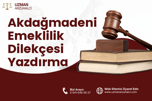 Akdağmadeni Emeklilik Dilekçesi Yazdırma
