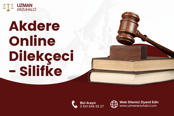 Akdere Online Dilekçeci - Silifke