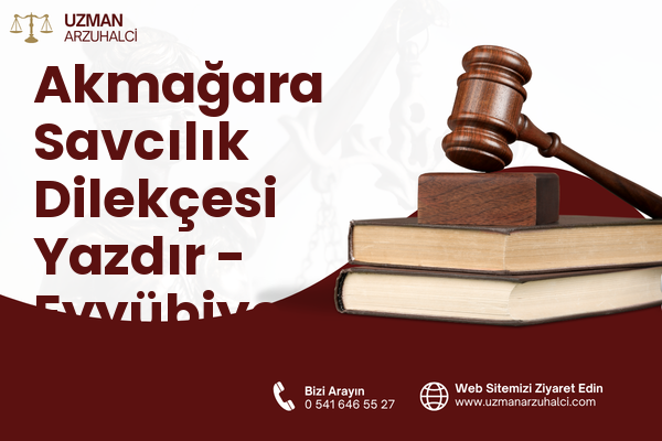 Akmağara Savcılık Dilekçesi Yazdır - Eyyübiye