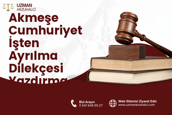 Akmeşe Cumhuriyet İşten Ayrılma Dilekçesi Yazdırma - İzmit