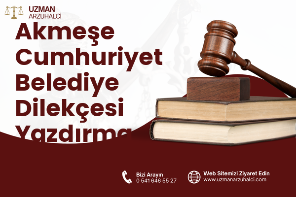 Akmeşe Cumhuriyet Belediye Dilekçesi Yazdırma - İzmit