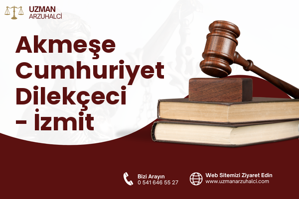 Akmeşe Cumhuriyet Dilekçeci - İzmit