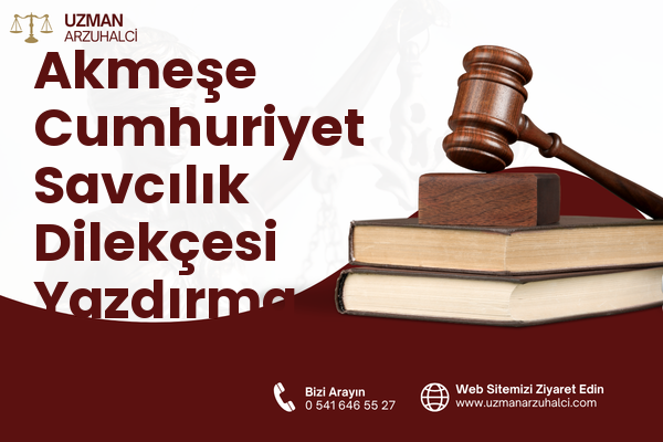 Akmeşe Cumhuriyet Savcılık Dilekçesi Yazdırma - İzmit