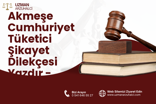 Akmeşe Cumhuriyet Tüketici Şikayet Dilekçesi Yazdır - İzmit