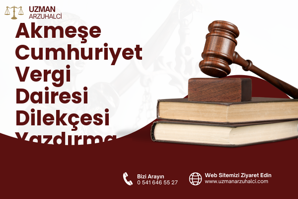 Akmeşe Cumhuriyet Vergi Dairesi Dilekçesi Yazdırma - İzmit