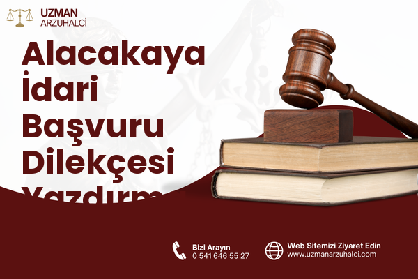 Alacakaya İdari Başvuru Dilekçesi Yazdırma