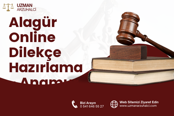Alagür Online Dilekçe Hazırlama - Anamur