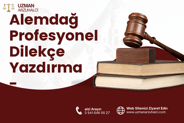 Alemdağ Profesyonel Dilekçe Yazdırma - Çekmeköy