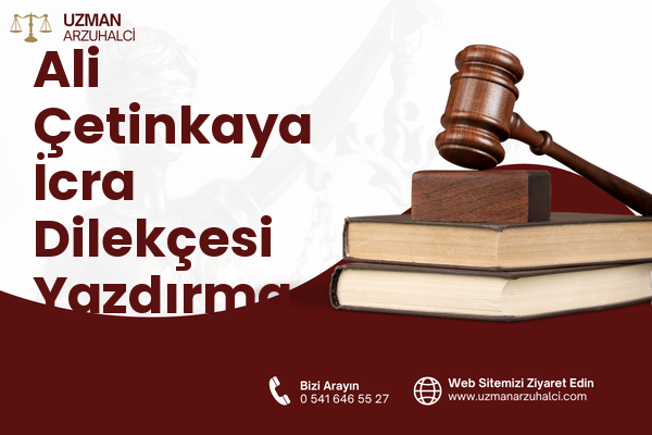 Ali Çetinkaya İcra Dilekçesi Yazdırma - Ayvalık