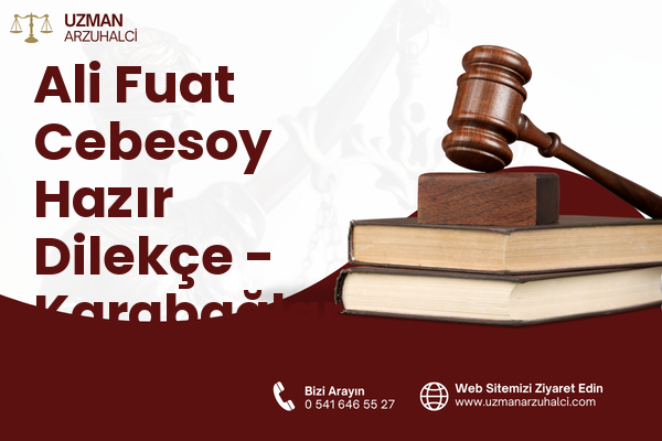 Ali Fuat Cebesoy Hazır Dilekçe - Karabağlar