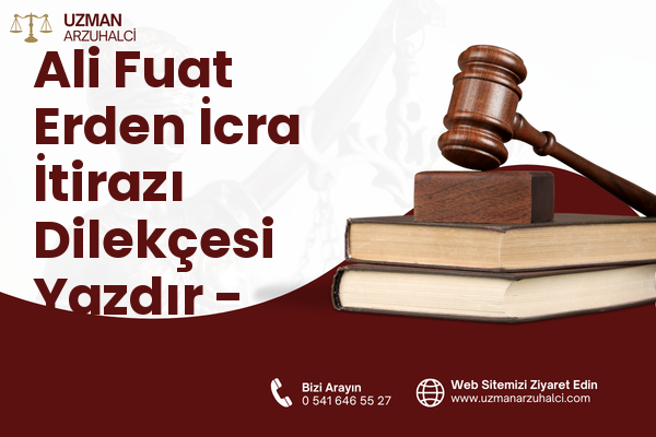 Ali Fuat Erden İcra İtirazı Dilekçesi Yazdır - Karabağlar