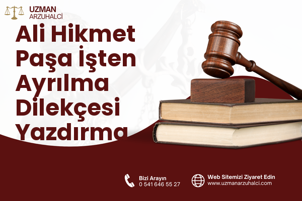 Ali Hikmet Paşa İşten Ayrılma Dilekçesi Yazdırma - Karesi