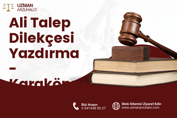 Ali Talep Dilekçesi Yazdırma - Karaköprü