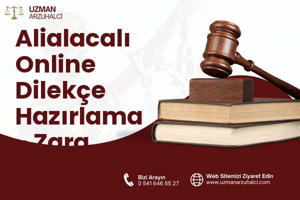 Alialacalı Online Dilekçe Hazırlama - Zara
