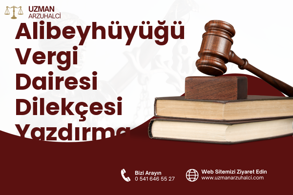 Alibeyhüyüğü Vergi Dairesi Dilekçesi Yazdırma - Çumra